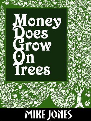 cover image of Money Does Grow On Trees